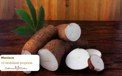 Manioca: 10 strabilianti proprietà
