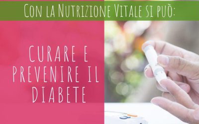 Il Diabete: curarlo nel corpo, nelle emozioni e nell’anima