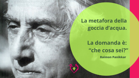 Raimon_Panikkar_la_goccia_dacqua_dottoressaNatura